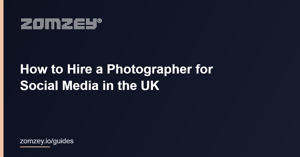 How to hire a photographer for social media in the UK
