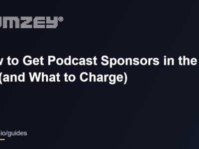 How to get podcast sponsors in the UK (podcast sponsors guide)